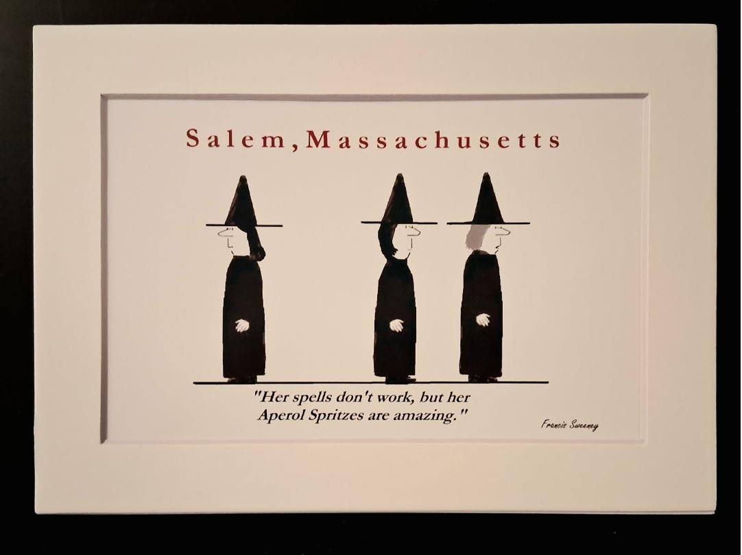 Salem, Massachusetts. "Her spells don't work, but her Aperol Spritzes are amazing." 5x7 White, Matted Print.