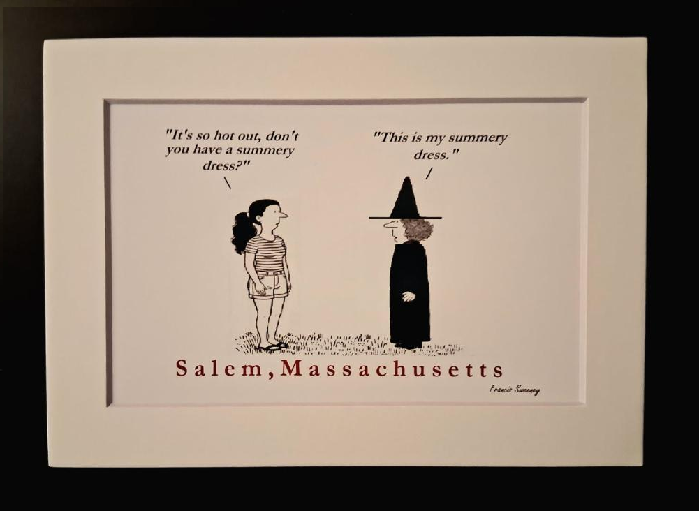 "It's so hot out, don't you have a summery dress?" "This is my summery dress." Salem, Massachusetts. 5x7 white, matted print.