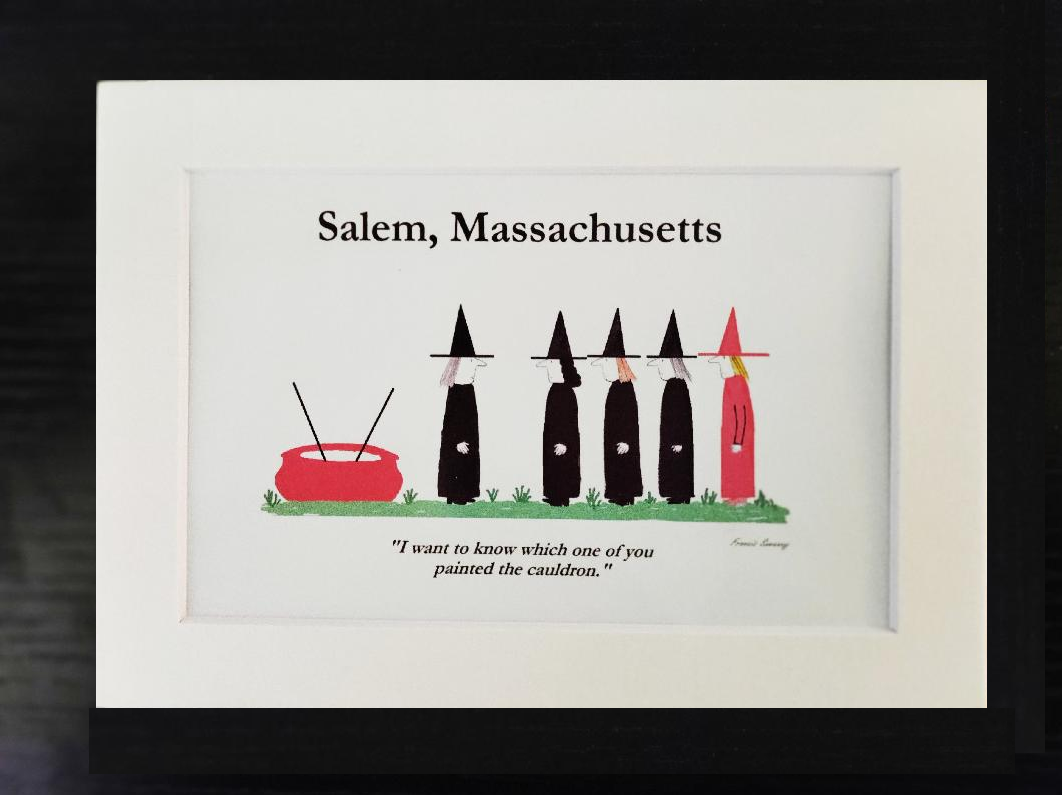 "I want to know which one of you painted the cauldron." 5x7 White matted cartoon print.
