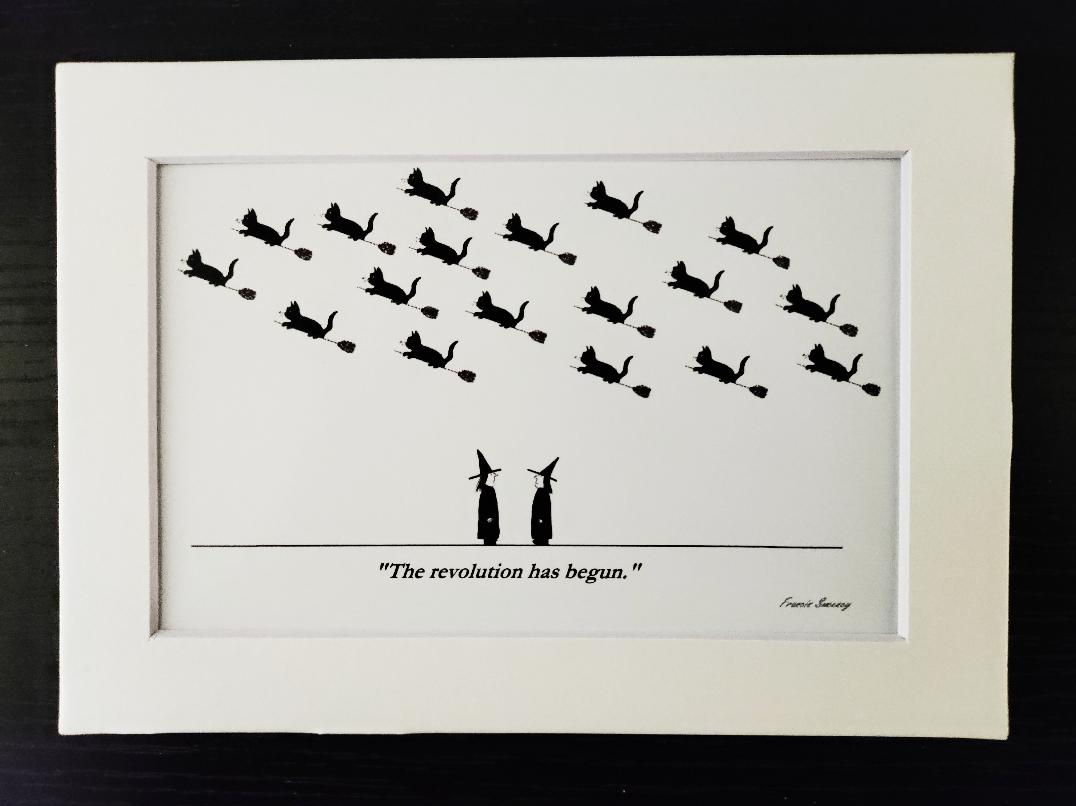 "The revolution has begun." 5x7 White, matted cartoon print.