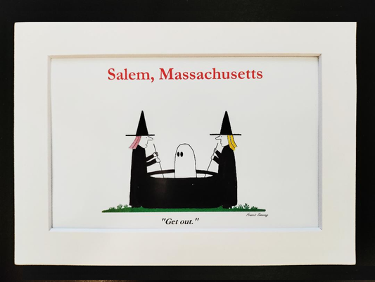 "Get out." 5x7 White matted cartoon print.