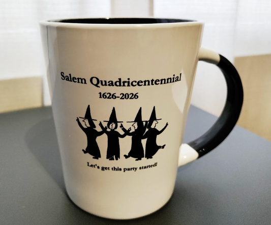 "Salem Quadricentennial 1626-2026" "Let's get this party started" White, ceramic, 13oz coffee mug with black handle and interior.