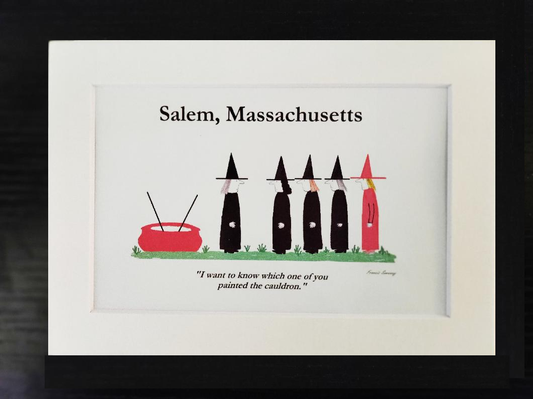 "I want to know which one of you painted the cauldron." 5x7 White matted cartoon  print.